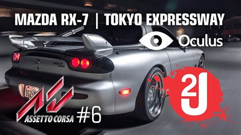 Assetto Corsa Mazda RX 7 Shuto Expressway C1 Oculus Rift YouTube