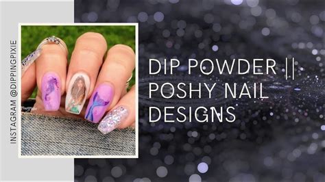 Dip Powder Poshy Nail Designs YouTube