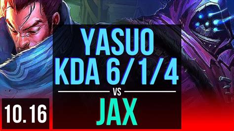 YASUO Vs JAX TOP 3 Early Solo Kills KDA 6 1 4 EUW Grandmaster