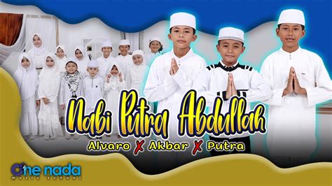 NABI PUTRA ABDULLAH Manusia Idolaku Nabiyullah Muhammad AKBAR Ft