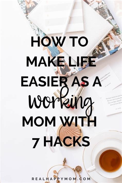 Real Happy Mom How To Make Life Easier As A Working Mom With 7 Hacks