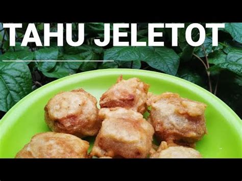 Begini Resep Tahu Jeletot Tahu Isi Pedass Youtube