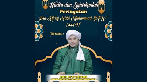 LIVE PERINGATAN ISRA MI RAJ NABI MUHAMMAD SAW BERSAMA ALHABIB RIFKY