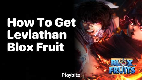 How to Get Leviathan Blox Fruit: A Simple Guide - Playbite