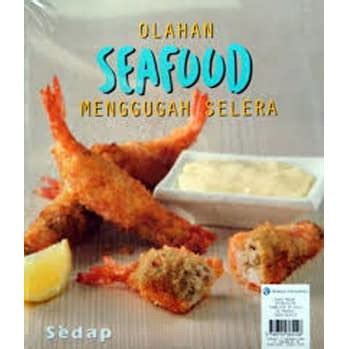 Jual Buku Resep Dan Masakan Seri Sedap Tebal Olahan Seafood Menggugah