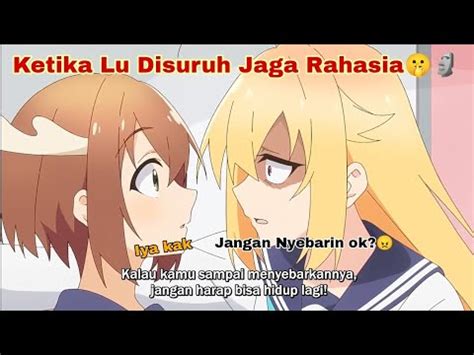 JJ Anime Ketika Disuruh Jaga Rahasia YouTube