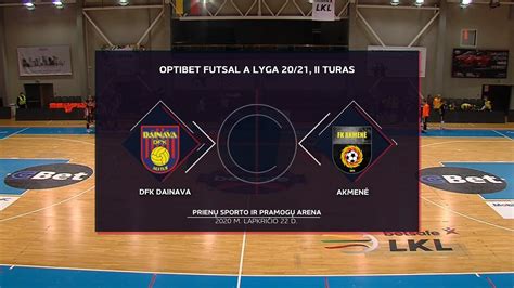 Optibet Futsal A Lyga DFK Dainava Akmenė Rungtynių Santrauka