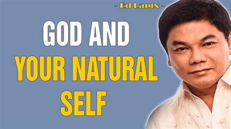 Ed Lapiz Latest Sermon 2021 God And Your Natural Self Youtube