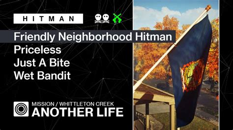 HITMAN Whittleton Creek Another Life Friendly Neighborhood Hitman