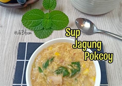 Resep 960 Sup Jagung Pokcoy Praktis Enak Bergizi Oleh JE