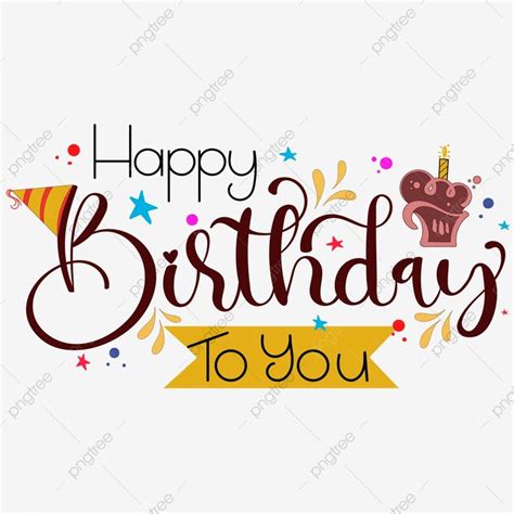 Happy Birthday Text Vector Png Images Happy Birthday To You Text