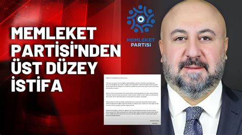 Memleket Partisi nde üst düzey istifa YouTube