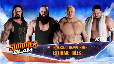 Wwe 2k18 Brock Lesnar Vs Roman Reigns Vs Joe Vs Strowman Universal