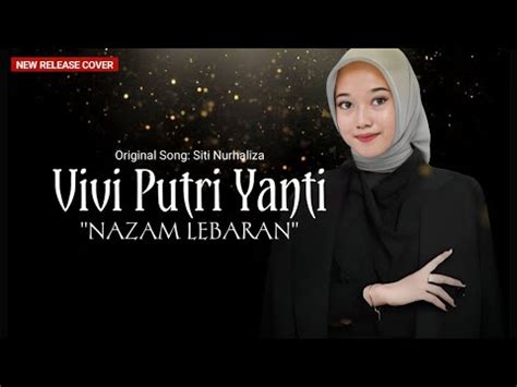 Vivi Putri Yanti Nazam Lebaran Original Song Siti Nurhaliza