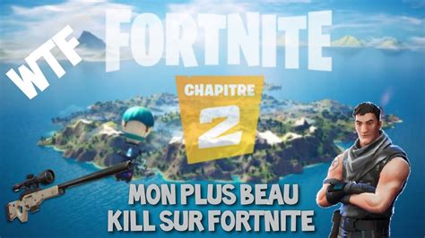 MON PLUS BEAU KILL SUR FORTNITE YouTube