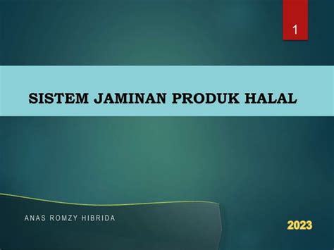 Presentasi SISTEM SISTEM JAMINAN PRODUK HALAL Pptx