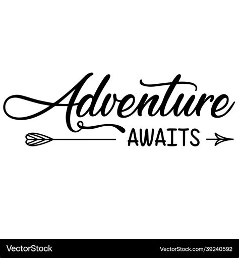 Adventure awaits inspirational quotes Royalty Free Vector