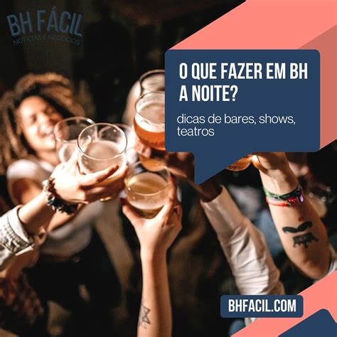 O que fazer em Belo horizonte a noite BH Fácil