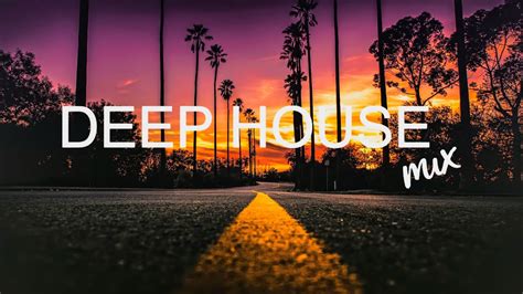 Deep House Mix 2022 Vol 48 Mixed By Miss Deep Mix YouTube