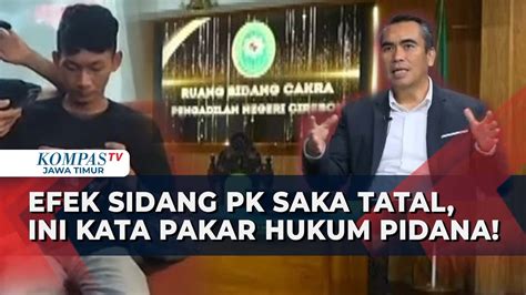 Pakar Hukum Jamin Ginting Soal Dampak Sidang PK Saka Tatal Untuk Ungkap