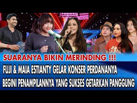 Trending Inilah Konser Perdana Fuji Maia Estianty Yang Sukses Buat