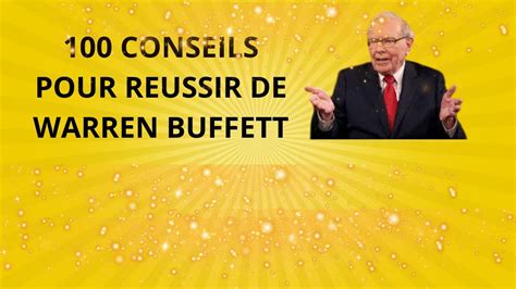 Les Conseils De Warren Buffett Pour La R Ussite Pour Une Vie Et