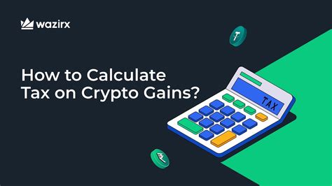 How To Calculate Taxes On Crypto Gains Crypto Tax Wazirx Youtube