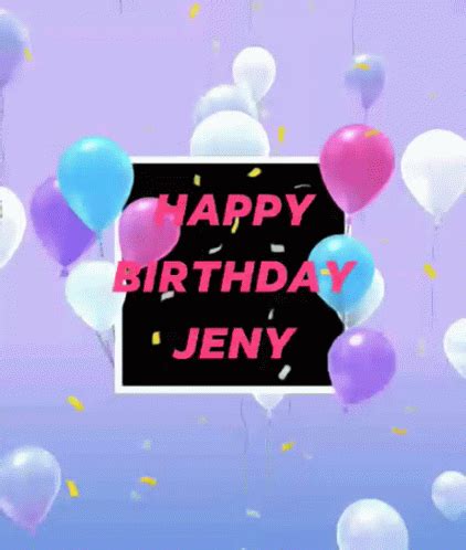 Happy Birthday Jenny Name GIF - HappyBirthdayJenny Name Love - Discover ...