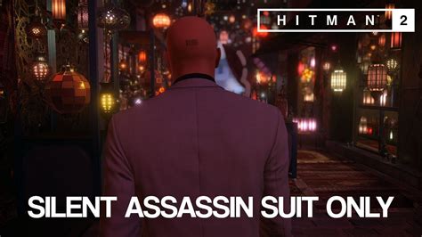 HITMAN 2 Professional Difficulty Marrakesh Silent Assassin Suit