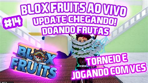 🔴blox Fruits Live🔴novo Update Chegando🔴torneio 🔴ajudando Inscritos🔴