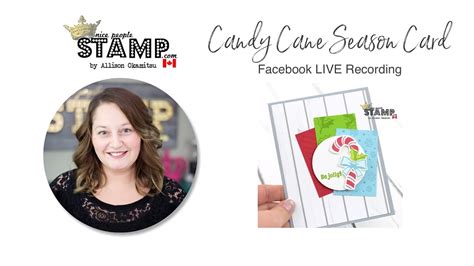 Stampin Up Candy Cane Season Card Facebook Live Recording Youtube