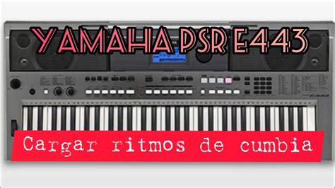 Yamaha Psr E Caracter Sticas Como Pasar Ritmos De Cumbia Youtube