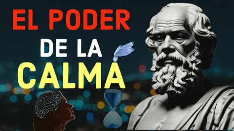 7 PRINCIPIO ESTOICOS PARA MANTENER LA CALMA Y ALCANZAR LA PAZ