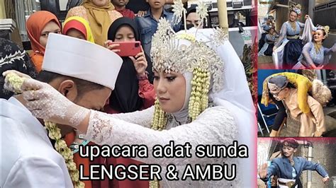 Upacara Adat Sunda Lengser Dan Ambu Mapag Pengantin Youtube