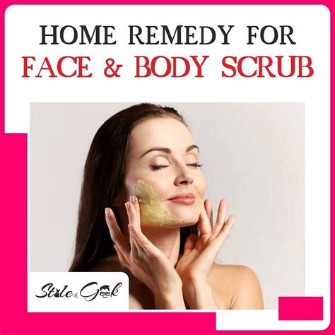 Home Remedy For Face And Body Scrub Learn New Things