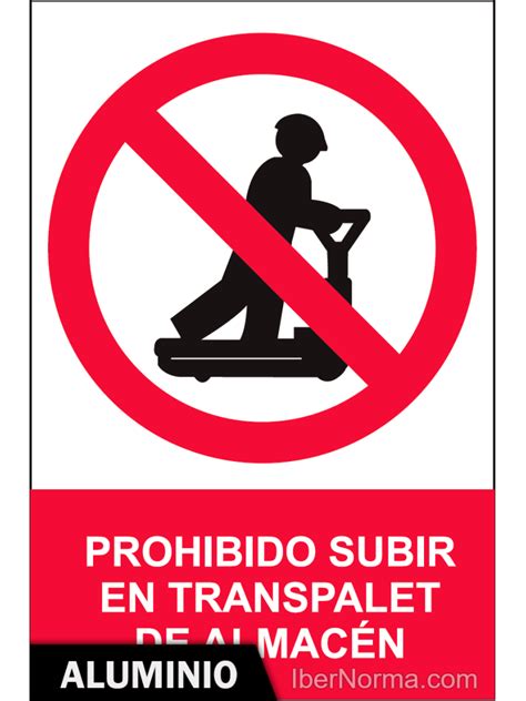 Se Al Aluminio Prohibido Subir En Transpalet De Almac N Nmz Normaluz