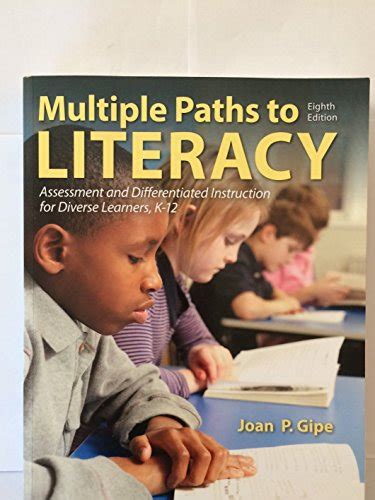 Multiple Paths To Literacy Assessment And Differentiated Instruction