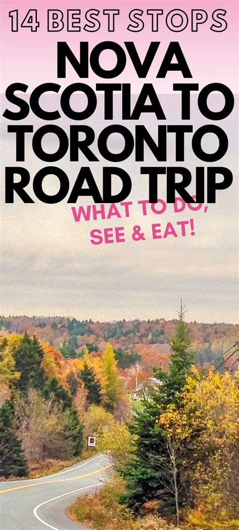 14 Best Stops On A Toronto To Nova Scotia Road Trip Blog Voyage