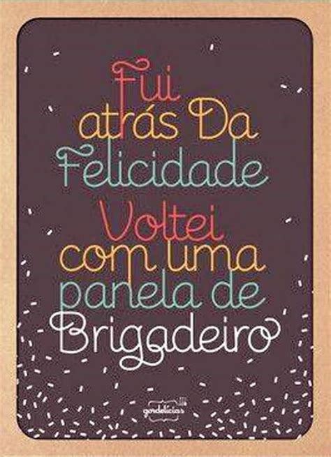 Felicidade Frase Fui Atr S Da Felicidade Voltei Quote Posters