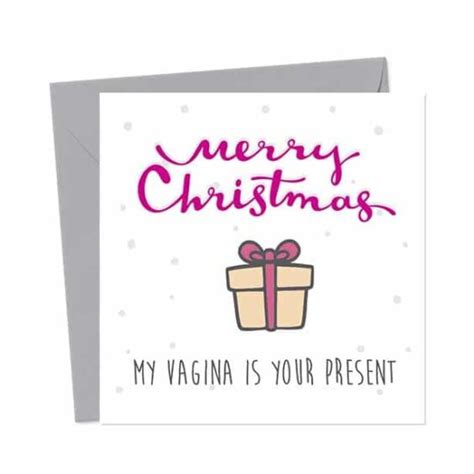 Merry Christmas My Vagina Is Your Present You Said It