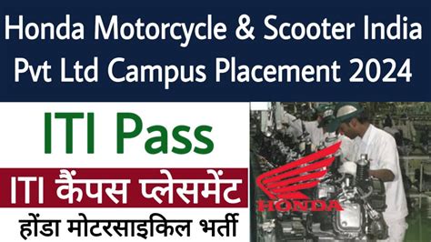 Honda Motorcycle And Scooter India Pvt Ltd Campus Placement 2024 Iti