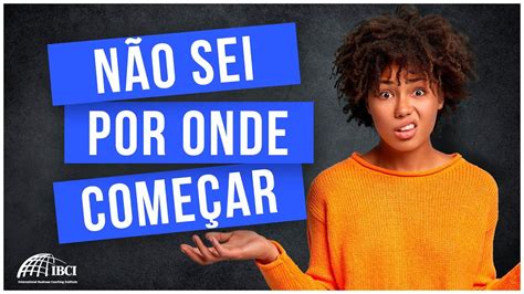 Quero O Resultado Mas NÃo Sei Por Onde ComeÇar Youtube