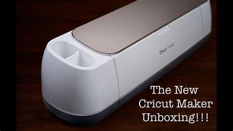 Unboxing The New Cricut Maker Youtube