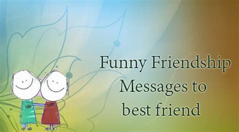 Funny Friendship Wishes Messages to Best Friend 2022