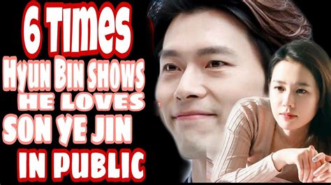 Binjin6times When Hyun Bin Shows His Love For Son Ye Jin In Public 현빈