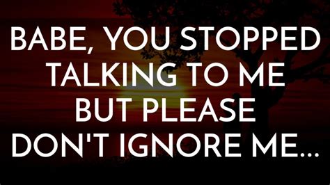 Dm To Df BABE YOU STOPPED TALKING TO ME BUT PLEASE DON T IGNORE
