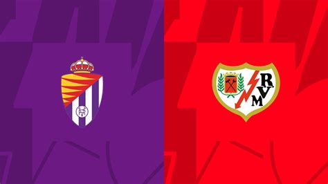 Real Valladolid X Rayo Vallecano Onde Assistir Ao Vivo Hor Rio E