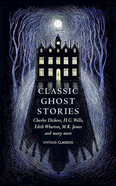 Classic Ghost Stories Spooky Tales From Charles Dickens Hg Wells Mr James And Many More