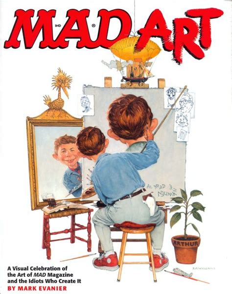 Mad Art A Visual Celebration Of The Art Of Mad Magazine And The