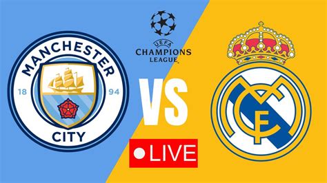 Manchester City Vs Real Madrid En Vivo Semifinal Champions League Youtube